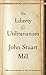 On Liberty and Utilitarianism (Bantam Classics)