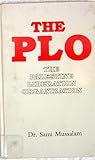The PLO-The Palestine Liberation Organization : Its Function and Structure, Mussalam, Sami, 0915597721