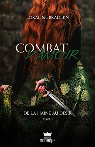 Combat d'amour, Tome 1 : De la haine au désir by 