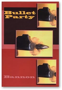 Bullet Party by John Bannon - Book