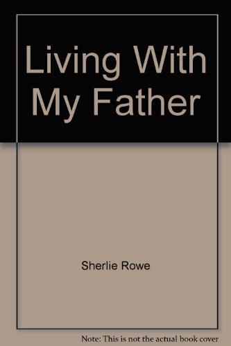 Living With My Father