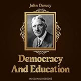 Democracy and Education: An Introduction to the