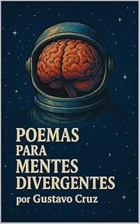 Livro Poemas Para Mentes Divergentes