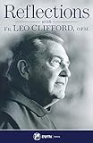 Reflections with Fr. Leo Clifford by 