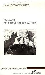 Nietzsche et le problème des valeurs