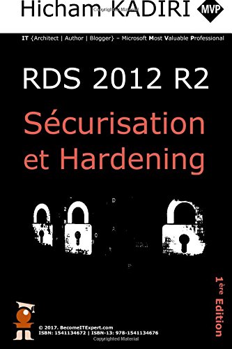 RDS 2012 R2 - Securisation et Hardening: Guide du Consultant (French Edition)