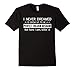 I'd Grow Up To Be A Perfect Freakin' Husband Tshirt T-Shirt