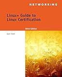 Linux+ Guide to Linux Certification (Test Preparation) Linux+ Guide to Linux Certification (Test Preparation)