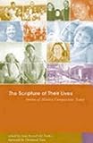 The Scripture of Their Lives: Stories of Mission Companions Today by 