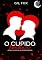 Livro O Cupido Bebeu: Atirou a flecha na pessoa errada