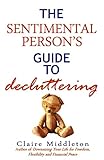 The Sentimental Person's Guide to Decluttering by 