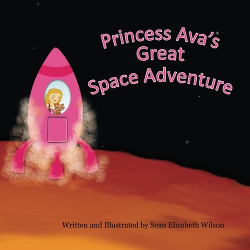 Princess Ava's Great Space Adventure