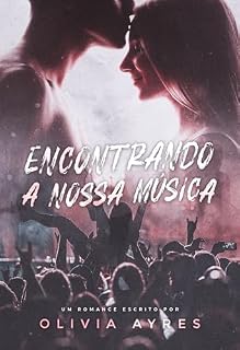 Livro Encontrando a nossa música: (Livro Único)