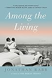 Among the Living: A Novel by Jonathan Rabb