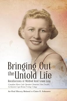 Bringing Out The Untold Life Recollections Of Mildred Reid Grant Gray