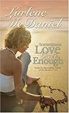 Sometimes Love Isn't Enough (Lurlene McDaniel Books)