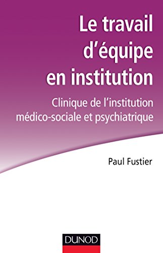 Le  travail d'équipe en institution