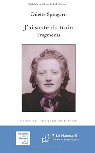 J'ai sauté du train (French Edition) by Odette Spingarn