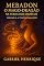 Livro MEBADON — O Mago Dragão na Terra dos Imortais: VOLUME II — A TRANSFORMAÇÃO