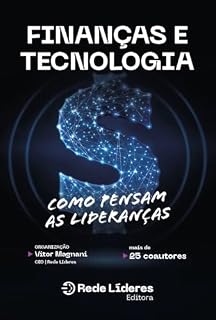 Livro Finanças e Tecnologia: Como pensam as lideranças (Rede Líderes)