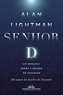 Livro Senhor D.: Um romance sobre a origem do universo