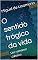 Livro O sentido trágico da vida: Um romance clássico