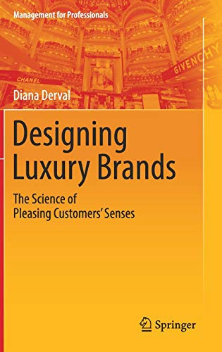 E.B.O.O.K Designing Luxury Brands: The Science of Pleasing Customers’ Senses (Management for Professionals)<br />[E.P.U.B]
