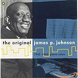 The Original James P. Johnson 1942-1945: Piano Solos