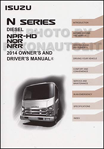 2014 Isuzu NPR-HD NQR NRR Diesel Truck Owner's Manual Original