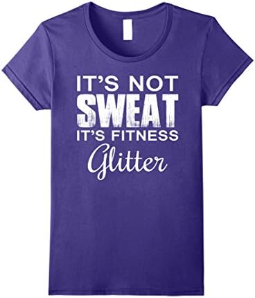Womens It's Not Sweat It's Fitness Glitter Funny Fitness T-Shirt Medium Purple
