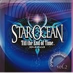 スターオーシャン Till the End of Time オリジナルサウンドトラック Vol.2