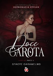 Livro Doce Garota - Parte II (Supremacia Styles Livro 2)