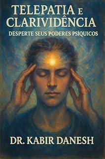 Livro Telepatia e Clarividência: Desperte seus Poderes Psíquicos
