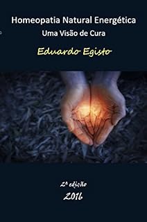 Livro Homeopatia Natural Energética: Uma Visão de Cura