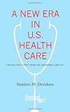 A New Era in U.S. Health Care: Critical Next Steps Under the Affordable Care Act (Stanford Briefs)