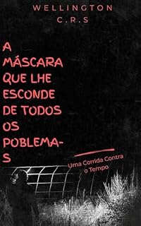 Livro Livro A MÁSCARA QUE O MUNDO ESCONDE: O QUE O MUNDO ESCONDE ?