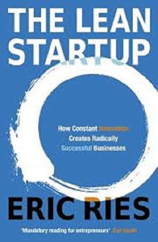The Lean Start Up by Eric Ries