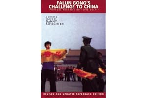 Falun Gong's Challenge to China: Spiritual Practice or "Evil Cult"?
