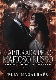 Livro CAPTURADA PELO MAFIOSO RUSSO: SOB O DOMÍNIO DO PAKHAN