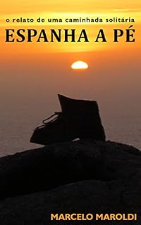 Livro Espanha a pé: O relato de um caminhada solitária