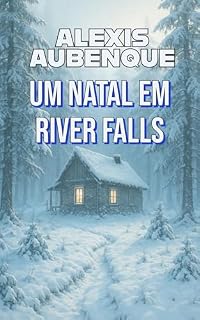 Livro UM NATAL EM RIVER FALLS (O XERIFE MIKE LOGAN Livro 3)