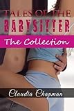 Tales Of The Babysitter The Collection (Older man younger woman, babysitter, short romance collection Book 5)