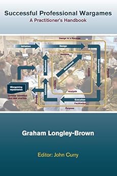 Successful Professional Wargames: A Practioner's Handbook by [Longley Brown, Graham]
