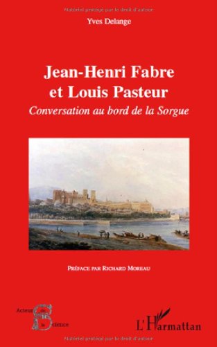 Jean-Henri Fabre et Louis Pasteur