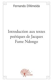 Introduction aux textes poétiques de Jacques Fame Ndongo