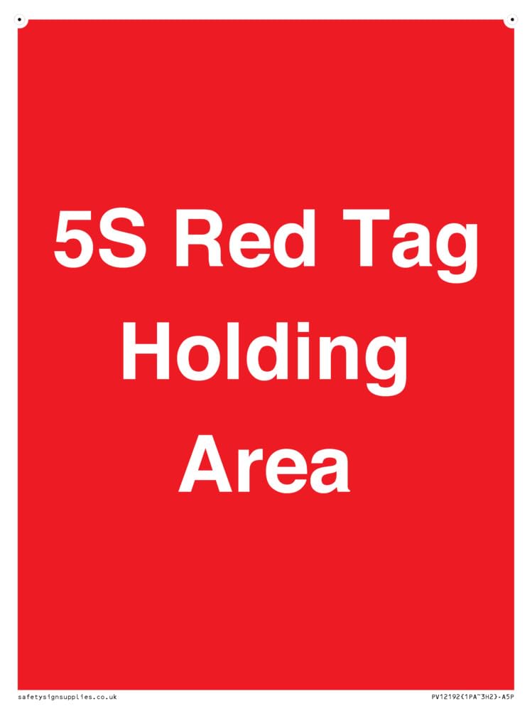 5S Red Tag Holding Area Sign - 150x200mm - A5P