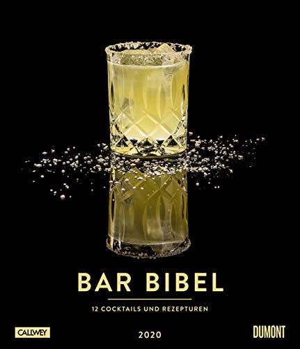 Bar Bibel 2020 - Wandkalender im Hochformat 34,5 x 40 cm: Cocktails by
