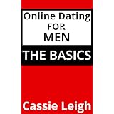 Online Dating For Men: The Basics