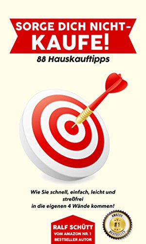 Amazon Com Sorge Dich Nicht Kaufe 88 Hauskauftipps Wie Sie