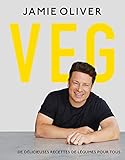 Veg: De délicieuses recettes de légumes pour tous by 